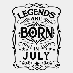 Legends are born in July T shirt 2