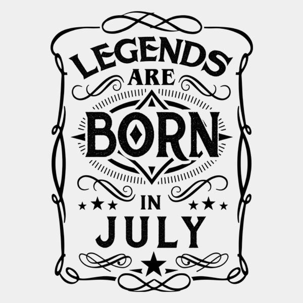 Legends are born in July – T-shirt