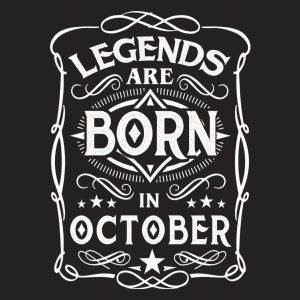 Legends are born in October T shirt 2