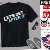 Lets Get After It Cuomo Prime Time Shirt