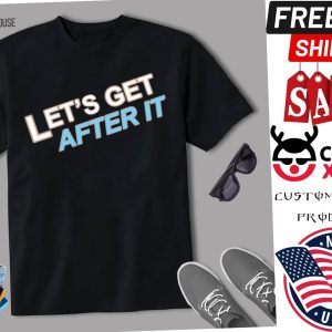 Lets Get After It Cuomo Prime Time Shirt
