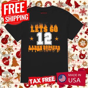 Lets Go Aaron Rodgers Shirt 1