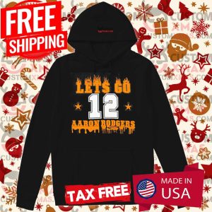 Lets Go Aaron Rodgers Shirt 2