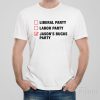 Liberal – Labor – Bucks party  T-shirt