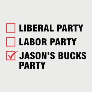 Liberal Labor Bucks party T shirt 2