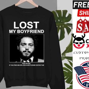 Lost My Boyfriend Post Malone shirt