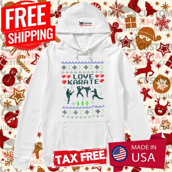 Love Karate Christmas Ugly Christmas Hoodie