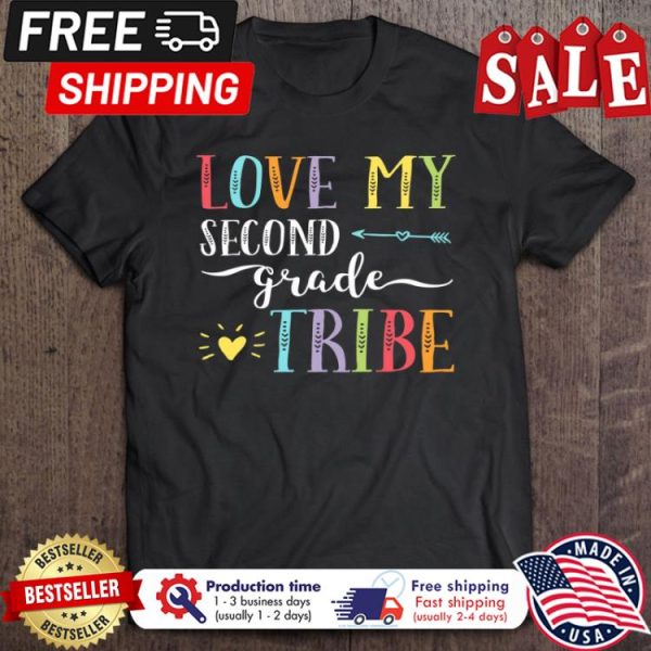 Love my second grade tribe back to school shirt