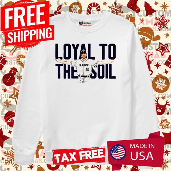 Loyal To The Soil Houston Astros Tee Shirt