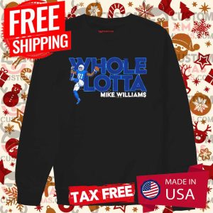 MIKE WILLIAMS WHOLE LOTTA Shirt 3