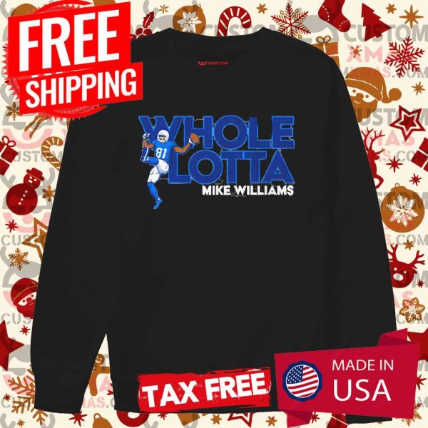 MIKE WILLIAMS WHOLE LOTTA Shirt