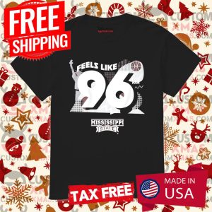 MISSISSIPPI STATE FEELS LIKE 96 Shirt 1