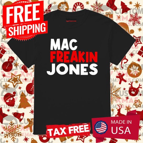 Mac Freakin Jones New England Quarterback Shirt