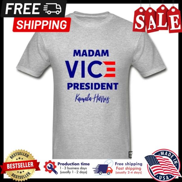 Madam vice president Kamala Harris shirt