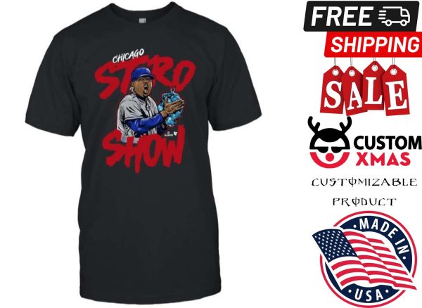 Marcus Stroman Chicago Stro Show Shirt