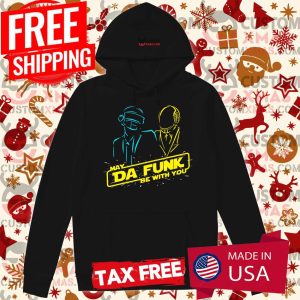 May Da Funk Be With You Shirt Daft Punk Shirt 2