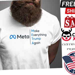 Meta Make Everything Trump Again T-shirt