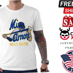 Mi Amor Willy Adames Shirt