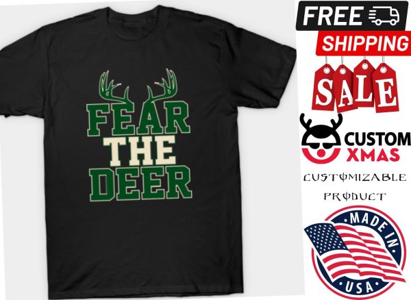 Milwaukee Bucks Fear The Deer Shirt