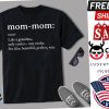 Mommom Gift Definition Grandma Mom Mothers Day Shirt