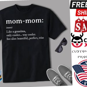 Mommom Gift Definition Grandma Mom Mothers Day Shirt