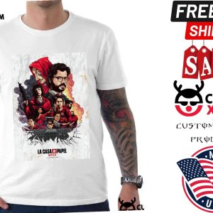 Money Heist La Casa De Papel Movie Shirt