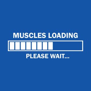 Muscles loading. Please wait. - T-shirt 1 Muscles loading Please wait T shirt 2