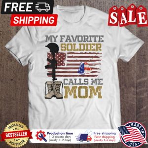 My Favorite Soldier Calls Me Mom american flag shirt 1