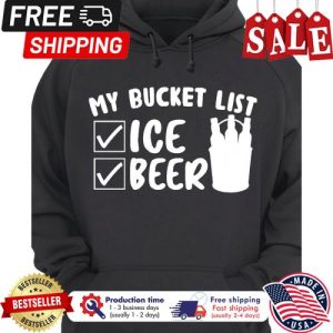 My bucket list ice beer shirt 5