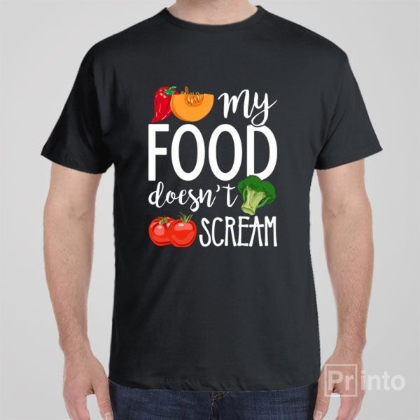 My food doesn’t scream T-shirt