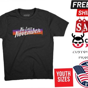 NO LOSS NOVEMBER basketball in The Valley Shirt