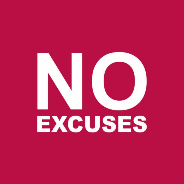 No Excuses – T-shirt