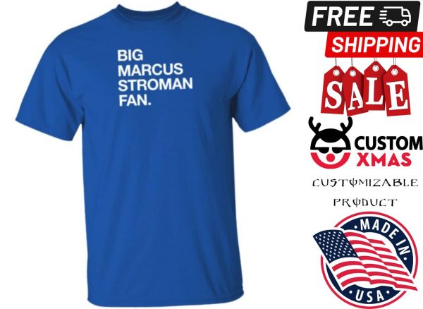 Obvious Shirts Shop Stroshow Big Marcus Stroman Fan Shirt