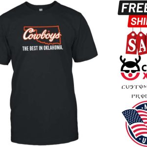 Oklahoma State Cowboys The Best in Oklahoma Shirt