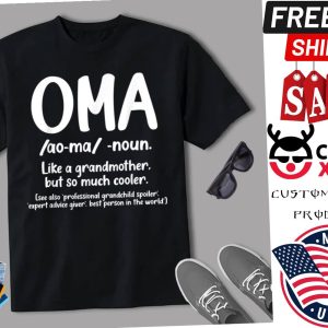 Oma Grandmother Mothers Day Tee Oma Definition Design Shirt