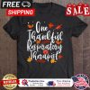 One thankful repiratory therapist thanksgiving shirt