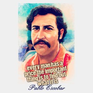 Pablo Escobar price - T-shirt 1 Pablo Escobar price T shirt 2