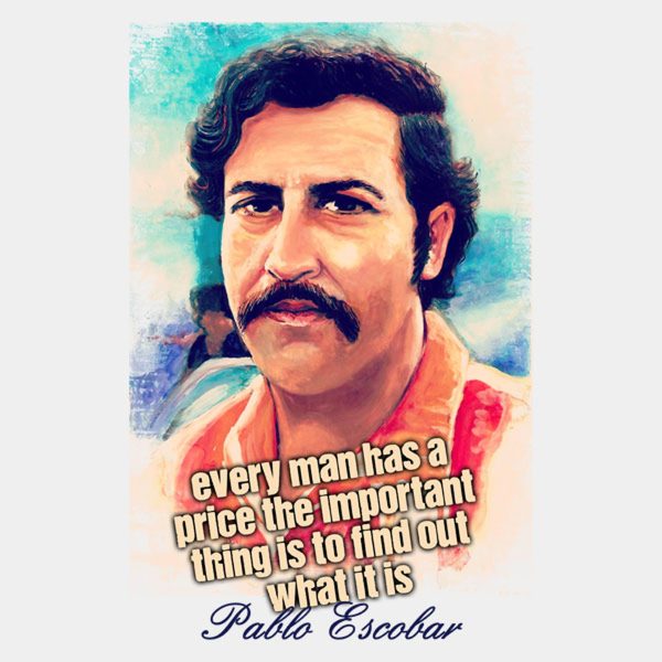 Pablo Escobar price – T-shirt