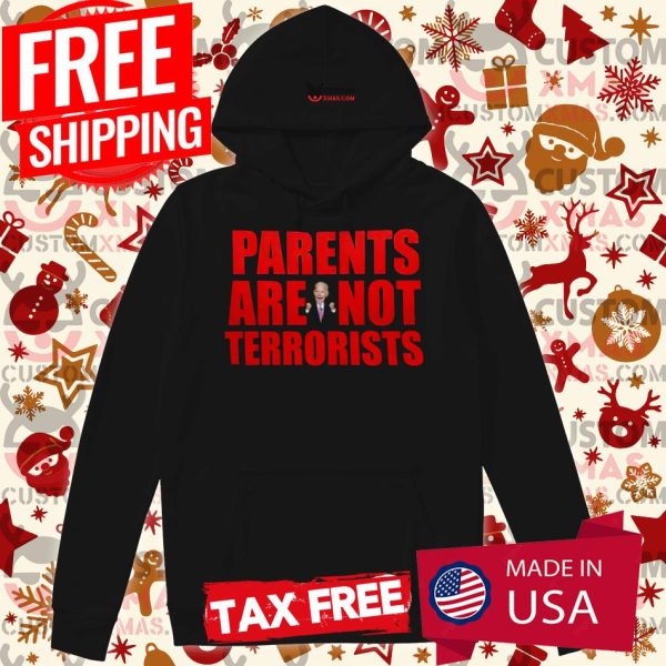 Parents Are Not Terrorists Parents Aren’t Terrorists Hoodie