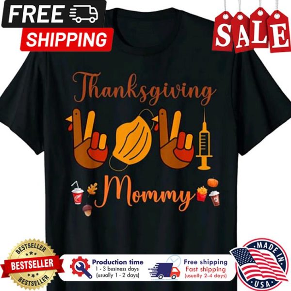 Peace love thanksgiving face mask vaccine mommy shirt