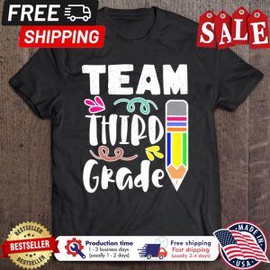 Pencil Team third grade back to school shirt 1