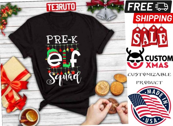 Pre K Teacher Elf Squad Christmas Shirt