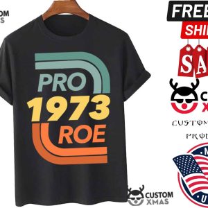 Pro Roe Vs  Wade Abortion Rights Reproductive Rights Shirt