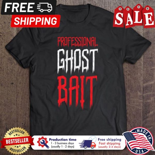 Professional Ghost Bait halloween shirt