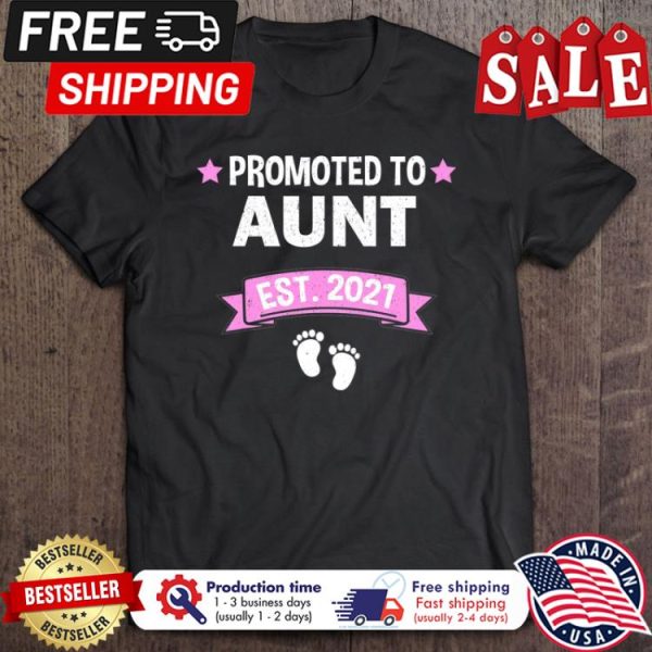 Promoted To Aunt 2021 shirt