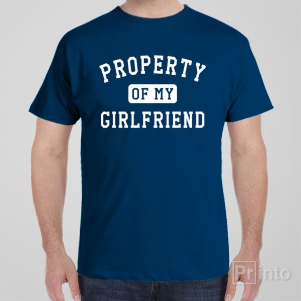 Property of my girlfriend – T-shirt