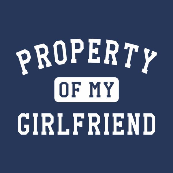 Property of my girlfriend – T-shirt