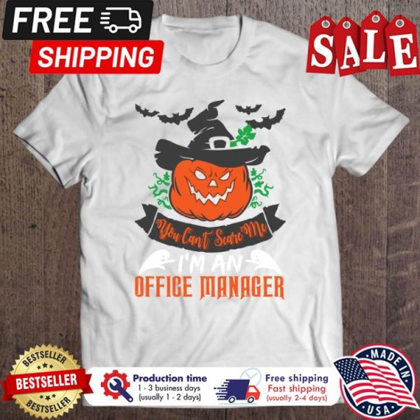 Pumpkin You Can’T Scare Me I’M An Office Manager halloween shirt