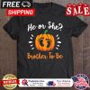Pumpkin he or she brother to be halloween shirt