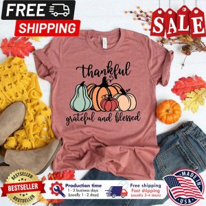 Pumpkin thankful grateful and blessed thanksgiving shirt 1